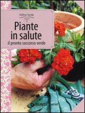 Piante in salute. Il pronto soccorso verde