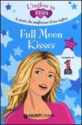 Full moon kisses. Le storie che migliorano il tuo inglese! Secondo livello