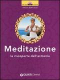 Meditazione. La riscoperta dell'armonia