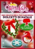 Miss Cake. Dolcetti di Natale