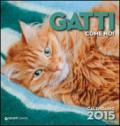 Gatti come noi. Calendario 2015