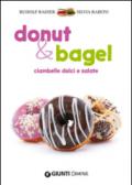 Donut & bagel. Ciambelle dolci e salate