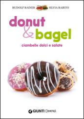 Donut & bagel. Ciambelle dolci e salate