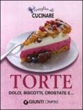 Voglia di cucinare. Torte, dolci, biscotti, crostate e...