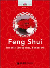Feng Shui: Armonia, prosperità, benessere (Next Age Vol. 6)