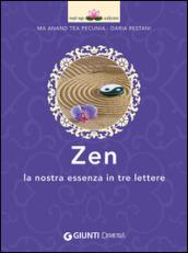 Zen: La nostra essenza in tre lettere (Next Age Vol. 5)