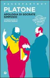 Apologia di Socrate-Simposio. Testo greco a fronte