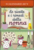 Le ricette e i rimedi della nonna. Calendario 2017