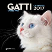 Gatti come noi. Calendario 2017