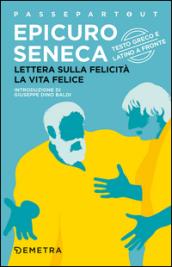 Lettera sulla felicità-La vita felice. Testo greco e latino a fronte