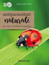 Antiparassitari naturali per l'orto, il frutteto e il giardino: 1