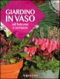 Giardino in vaso sul balcone e terrazzo: 1