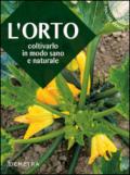 L'orto. Coltivarlo in modo sano e naturale: 1