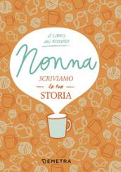 Nonna, scriviamo la tua storia: 1