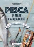 Pesca in mare e acqua dolce