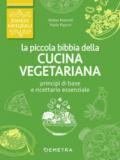 La piccola bibbia della cucina vegetariana