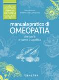 Manuale pratico di omeopatia: Che cos'è e come si applica