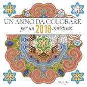 Calendario 2018. Un anno da colorare