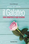 Il galateo. Come comportarsi in ogni occasione