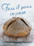 Fare il pane in casa