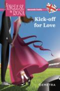 KICK OFF FOR LOVE. I RACCONTI CHE MIGLIORANO IL TUO INGLESE! SECONDO LIVELLO