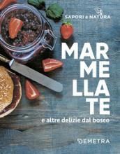 MARMELLATE E ALTRE DELIZIE DAL BOSCO