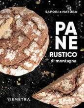 PANI RUSTICI DI MONTAGNA