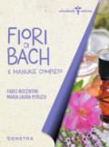 Fiori di Bach. Il manuale completo