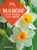 Bulbose. Varietà, fioritura e cure colturali