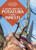 Il grande libro della potatura e degli innesti