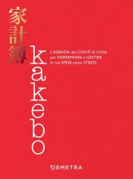 Kakebo. L'agenda dei conti di casa per risparmiare e gestire le tue spese senza stress. Nuova ediz.