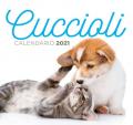 Cuccioli. Calendario 2021 da tavolo (17 x 16)