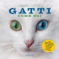 Gatti come noi. Calendario 2021 da parete (30 x 30)