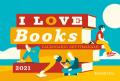 I love Books. Calendario 2021 da tavolo (21 x 14)