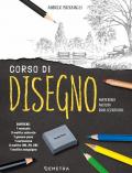 Corso di disegno. Con gadget