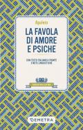 La favola di Amore e Psiche. Testo latino a fronte e note linguistiche