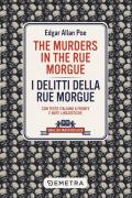 The murders in the Rue Morgue-I delitti della Rue Morgue. Con testo italiano a fronte