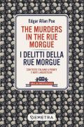 The murders in the Rue Morgue-I delitti della Rue Morgue. Con testo italiano a fronte