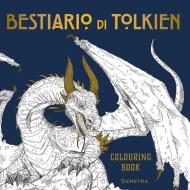 Bestiario di Tolkien. Colouring book. Ediz. illustrata