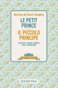 Le petit prince-Il piccolo principe. Con testo italiano a fronte e note linguistiche