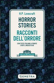 Horror stories-Racconti dell'orrore. Con testo italiano a fronte e note linguistiche