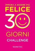 Impara a essere più felice. 30 giorni challenge