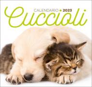 Cuccioli. Calendario 2023 da tavolo (17 x 16)