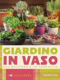 Giardino in vaso sul balcone e terrazzo