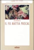 Il fu Mattia Pascal. Con espansione online