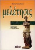 Melétesis. Materiale di lavoro e temi di versione dal greco per il biennio del Liceo classico