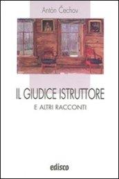 Il giudice istruttore e altri racconti. Con espansione online