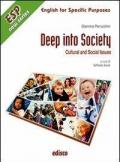 Deep into society. Cultural and social issues. Per gli ISt. professionali. Con CD Audio. Con espansione online