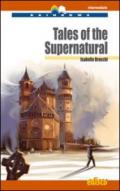 Tales of the supernatural. Con CD Audio. Con espansione online