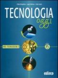 Tecnologia oggi. Materiali per il docente. Per la Scuola media: 2